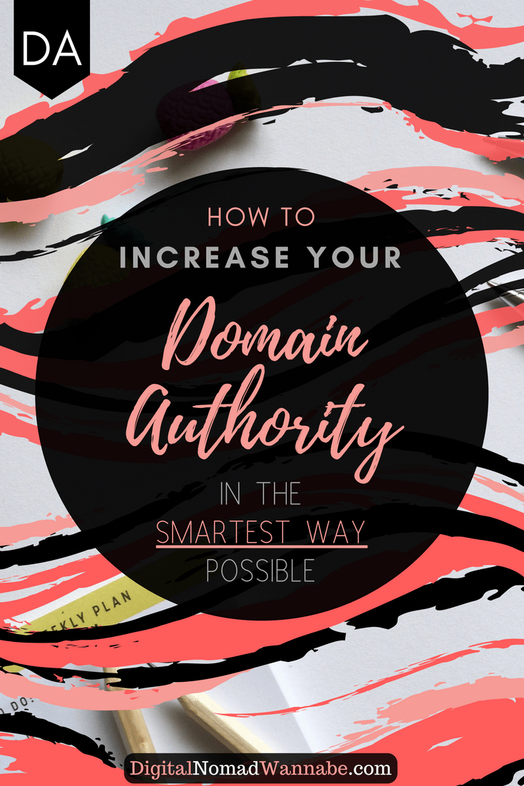 How to Increase your Domain Authority in the Smartest Way Possible! Blogs, websites, niche sites and authority sites – all succeed more with a higher DA – follow my steps to increase yours and your success NOW! #BlogSuccess #SEOTips
