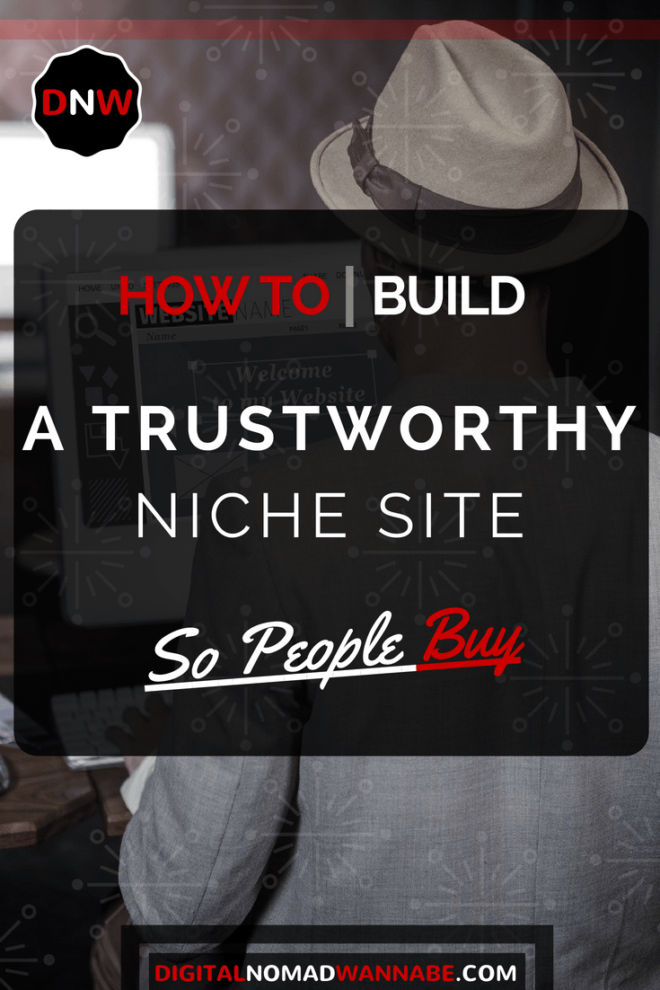 All you need to know about building a trustworthy niche site to make money online #Makingmoneyonline #passiveincome #nichesite