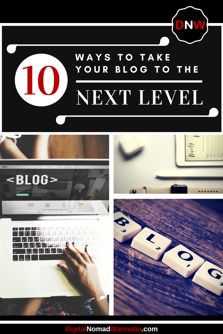 10 Ways To Take Your Blog To The Next Level. Learn how to beat the plateaus of income, traffic and repetitive tasks. Shake up your blogging and get to the next level. #GrowYourBlog #GrowingBlogTraffic #BlogSuccess