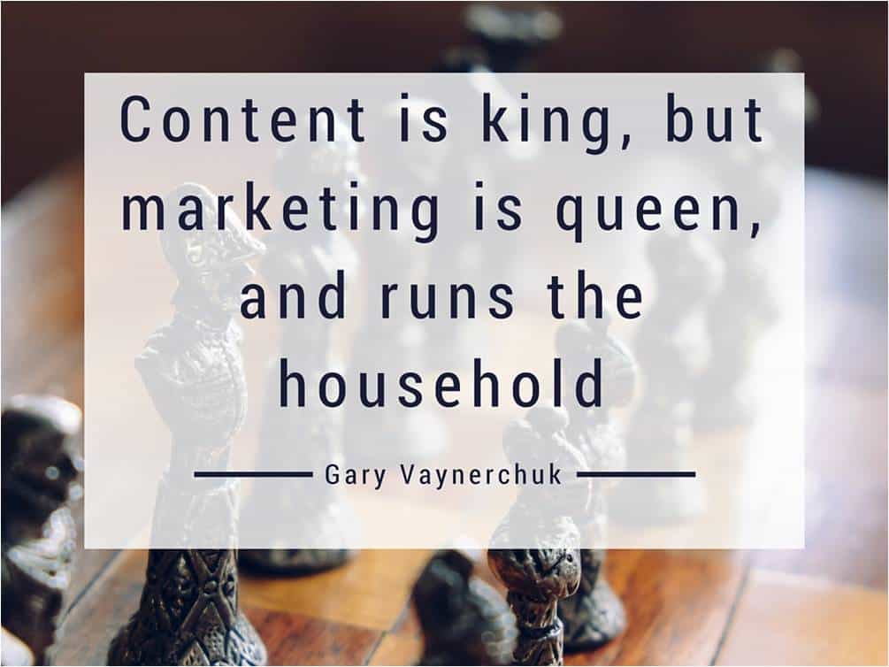 content is king marketing is queen