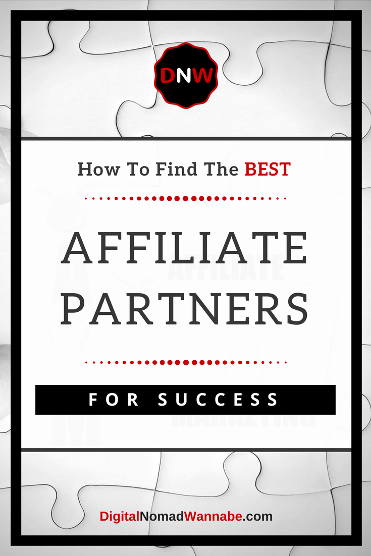 How To Find The Best Affiliate Partners to maximise revenues. The first step in a successful affiliate marketing strategy is picking the right partners. Here I explain exactly how to do this. These partners will make you the most money and generate the most profit for you and your business. #affiliatemarketing #strategicplanning | building a business #passiveincome #MakeMoneyOnline #MakingMoneyFromBlogging |Affiliate Marketing Success
