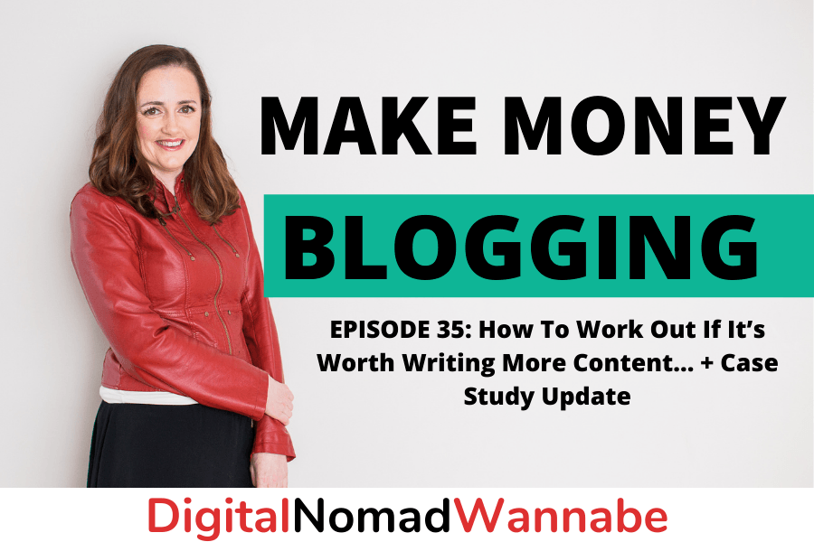 How To Work Out If It’s Worth Writing More Content... + Case Study Update